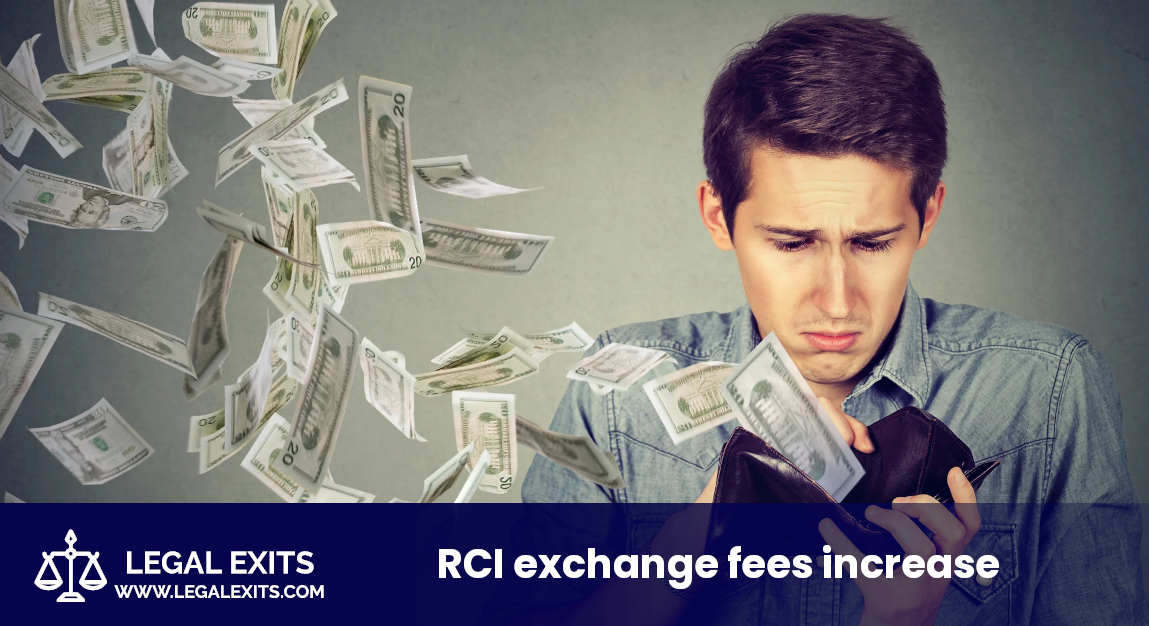 RCI exchange fees increase Timeshare Legal Exits